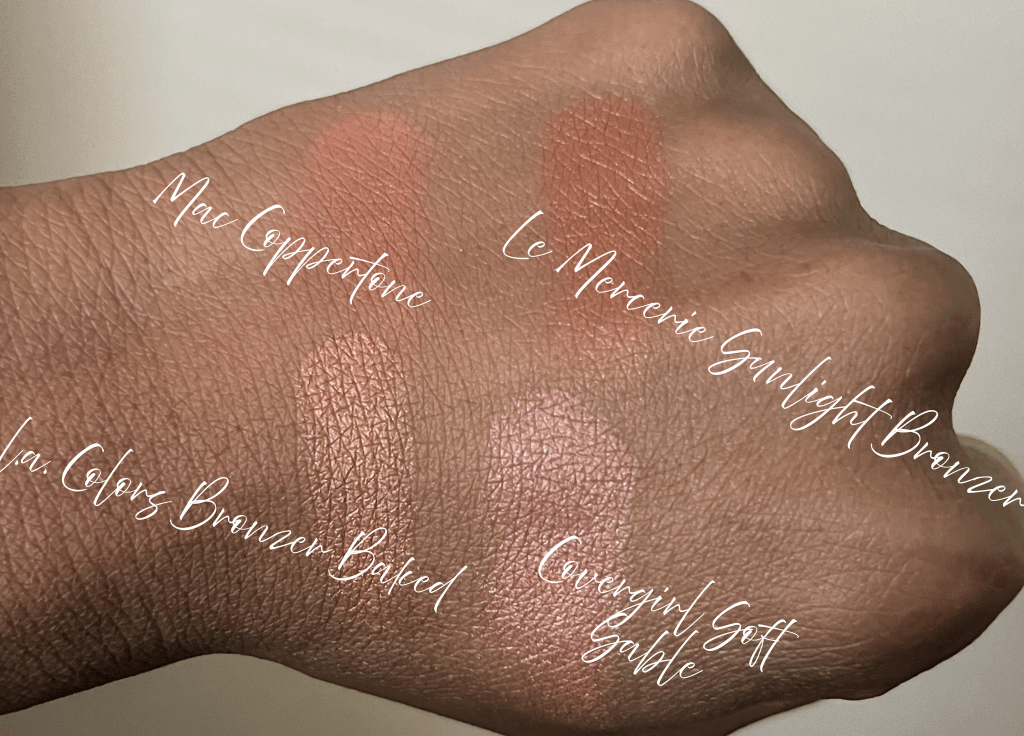 Mac Coppertone
Le Mercerie Sunlight Bronzer
La Colors Baked
Covergirl Soft sable
swatched on brown skin.
