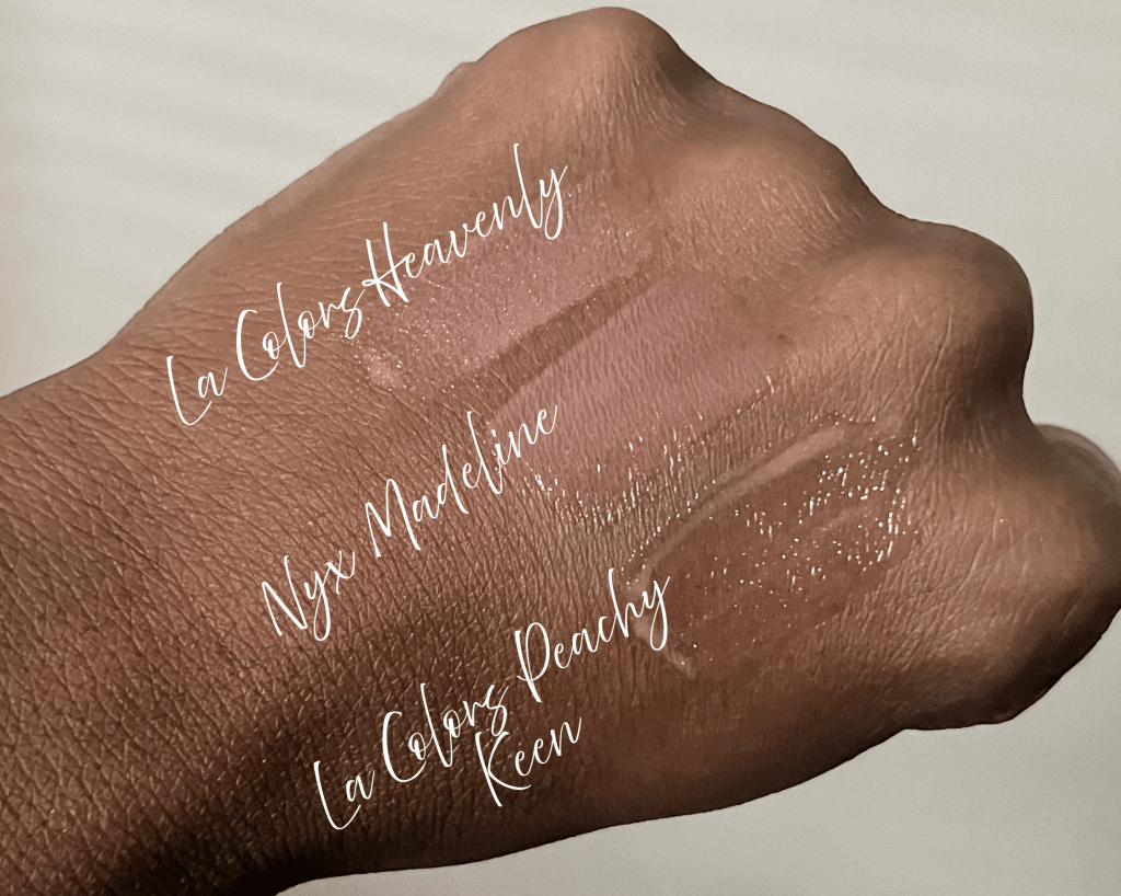 La Colors Nyx Madeleine and La Colors Lip glosses swatched on brown skin.